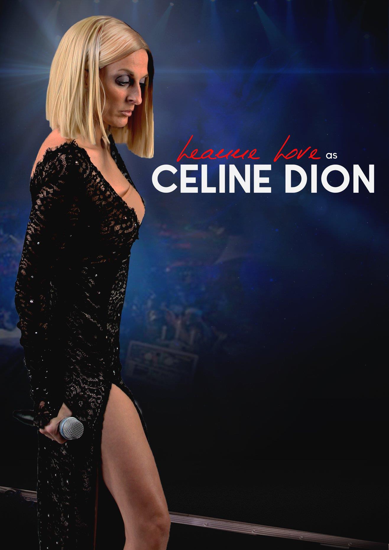Leanne Love as Celine Dion - Image 12