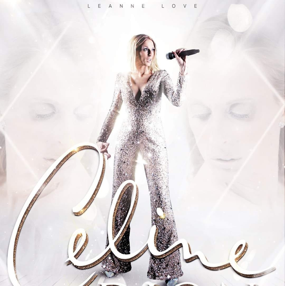 Leanne Love as Celine Dion