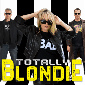 Totally Blondie (Blondie Tribute)