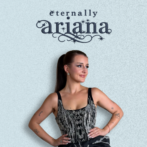 Eternally Ariana